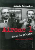 Airone 1. Scene da un'epoca di Antonio Cornacchia edito da Fabrizio Fabbri Editore