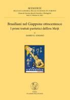 Brasiliani nel Giappone ottocentesco. I primi trattati paritetici dell'era Meiji di Mario G. Losano edito da Accademia delle Scienze