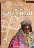 Il segreto di Kali Sarah di Sonia Lippi edito da Echos Edizioni