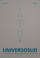 Universosud. Immagini, figure e archetipi di campus universitari in Cile e Argentina di Marco Moro edito da LetteraVentidue