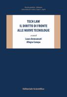 Tech law. Il diritto di fronte alle nuove tecnologie edito da Editoriale Scientifica