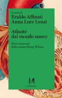 Atlante dal mondo nuovo. Voci e racconti delle scuole Penny Wirton edito da Il Margine (Trento)