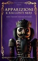 Apparizioni e racconti neri di Ernst T. A. Hoffmann edito da Edizioni Arcoiris