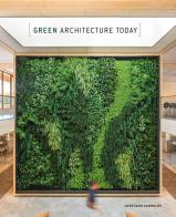 Green architecture today. Ediz. illustrata di Cayetano Cardelus edito da Loft Media Publishing