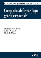 Compendio di farmacologia generale e speciale di Matilde Amico Roxas, Achille P. Caputi, Mario Del Tacca edito da Edra