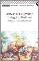 I viaggi di Gulliver di Jonathan Swift edito da Feltrinelli