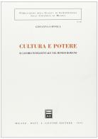 Cultura e potere. Il lavoro intellettuale nel mondo romano di Giovanna Coppola edito da Giuffrè