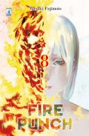 Fire punch vol.8 di Tatsuki Fujimoto edito da Star Comics