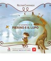 Le avventure di Pierino e il lupo. Con app di Fiorella Colombo edito da ERGA