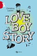 Love boy story di Christina Lauren edito da Leggereditore