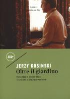 Oltre il giardino di Jerzy Kosinski edito da Minimum Fax