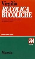 Bucoliche di Publio Virgilio Marone edito da Ugo Mursia Editore