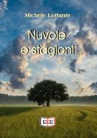 Nuvole e stagioni di Michele Lottante edito da EEE - Edizioni Tripla E