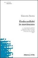 Endecasillabi in movimento di Giacomo Scorza edito da Gruppo Albatros Il Filo