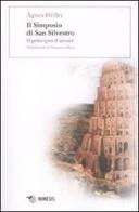 Il simposio di San Silvestro. Il principio d'amore di Ágnes Heller edito da Mimesis