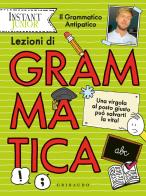 Lezioni di grammatica. Una virgola al posto giusto può salvarti la vita! di Simone Filippini edito da Gribaudo