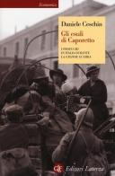 Gli esuli di Caporetto. I profughi in Italia durante la grande guerra di Daniele Ceschin edito da Laterza