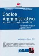 Codice amministrativo annotato con la giurisprudenza di Francesco Caringella, Luigi Tarantino edito da Dike Giuridica Editrice