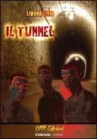 Il tunnel di Livio Simona edito da Zerounoundici