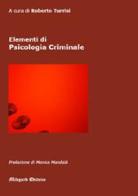 Elementi di psicologia criminale. Nuova ediz. edito da Midgard