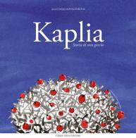 Kaplia. Storia di una goccia. Ediz. illustrata di Anastasija Kovalenkova edito da Caissa Italia