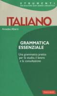 Italiano. Grammatica essenziale di Amedeo Alberti edito da Vallardi A.
