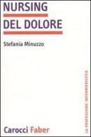 Nursing del dolore di Stefania Minuzzo edito da Carocci