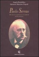 Paolo Serrao. Musicista e didatta calabrese di Filadelfia di Angela Pandolfino, Salvatore M. Tripodi edito da Calabria Letteraria