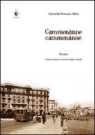 Cammenànne cammenànne di Antonella Romano Altini edito da Wip Edizioni