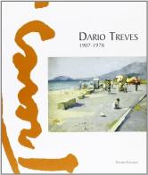 Dario Treves 1907-1978 di Cynthia Burzi, Leonardo Passarelli edito da Paparo