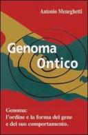 Genoma ontico di Antonio Meneghetti edito da Psicologica Editrice