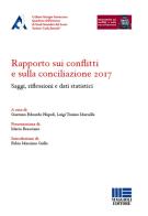 Rapporto sui conflitti e sulla conciliazione 2017. Saggi, riflessioni e dati statistici edito da Maggioli Editore