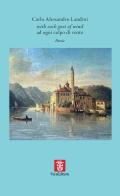 With each gust of wind-Ad ogni colpo di vento. Ediz. multilingue di Carlo Alessandro Landini edito da Fara