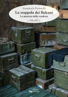 La trappola dei Balcani. La giustizia della vendetta di Giampaolo Pavanello edito da Panda Edizioni