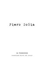 Piero Golia. Ediz. illustrata di Fondazione Nicola Del Roscio edito da Di Virgilio Editore
