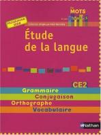 Étude de la langue CE2. Per la Scuola elementare edito da Nathan