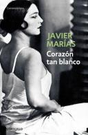 Corazon tan blanco di Javier Marias edito da De Borsillo