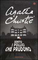 Sento i pollici che prudono di Agatha Christie edito da Mondadori