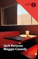 Maggie Cassidy di Jack Kerouac edito da Mondadori