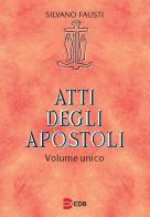 Atti degli apostoli. Volume unico