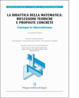 La didattica della matematica: riflessioni teoriche e proposte concrete edito da Pitagora