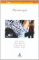 Psicoterapie di Tobie Nathan, Alain Blanchet, Serban Ionescu edito da CLUEB