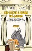 Con Ottavio a spasso per Aquinum. Guida per piccoli, grandi e rinoceronti di Francesca Pettinari, Ilaria Scoditti edito da Esperidi