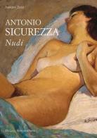 Antonio Sicurezza. Nudi edito da De Luca Editori d'Arte