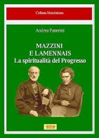Mazzini e Lamennais. La spiritualità del progresso di Andrea Panerini edito da La Bancarella (Piombino)