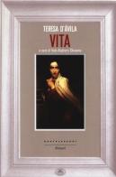 Vita di Teresa d'Avila (santa) edito da Castelvecchi