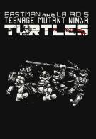 Teenage mutant ninja turtles vol.1-6 di Kevin Eastman, Peter Laird edito da 001 Edizioni