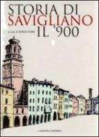 Storia di Savigliano. Il '900 edito da L'Artistica Editrice