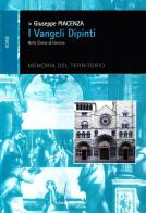 I vangeli dipinti nelle chiese di Genova di Giuseppe Piacenza edito da Liberodiscrivere edizioni