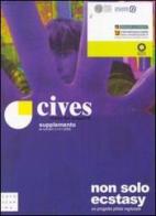 Non solo ecstasy. Un progetto pilota regionale. Supplemento a Cives (3-2005) edito da Libreria Editrice Cafoscarina